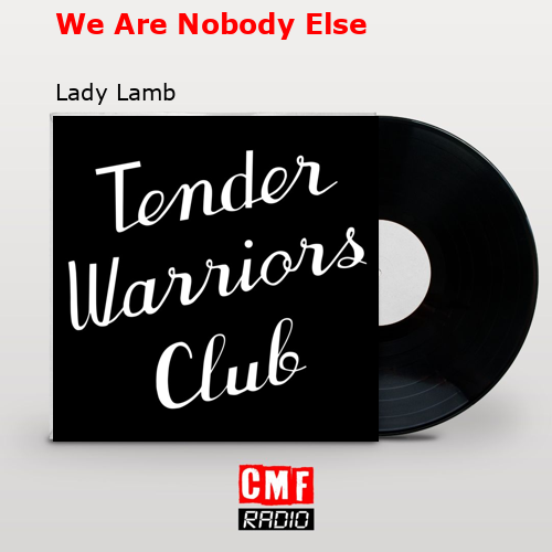 We Are Nobody Else – Lady Lamb