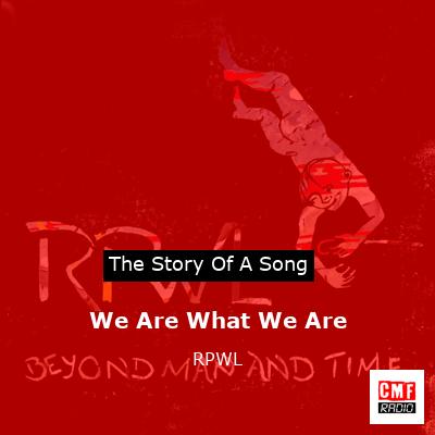 We Are What We Are – RPWL