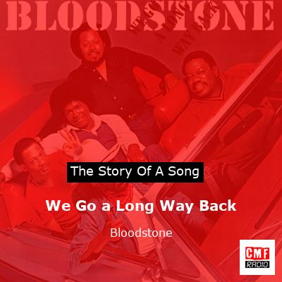 final cover We Go a Long Way Back Bloodstone