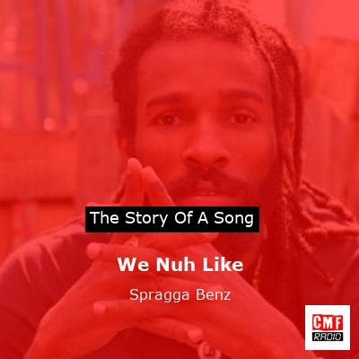 We Nuh Like – Spragga Benz