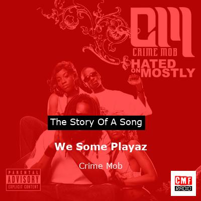 We Some Playaz – Crime Mob