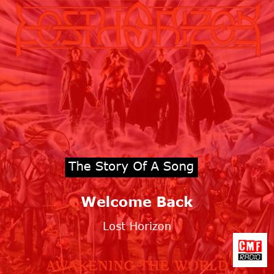 Welcome Back – Lost Horizon