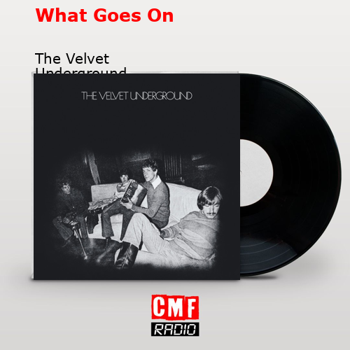 final cover What Goes On The Velvet Underground