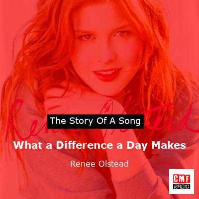 What a Difference a Day Makes – Renee Olstead