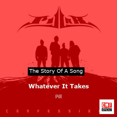 Whatever It Takes – Pill
