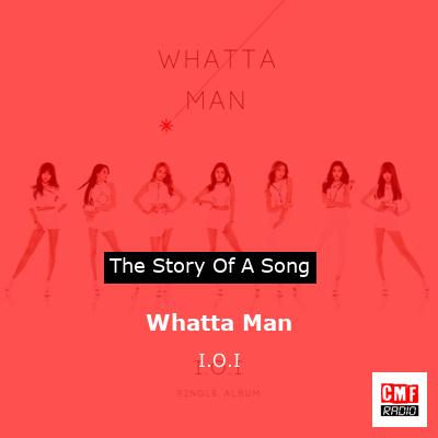 final cover Whatta Man I.O.I