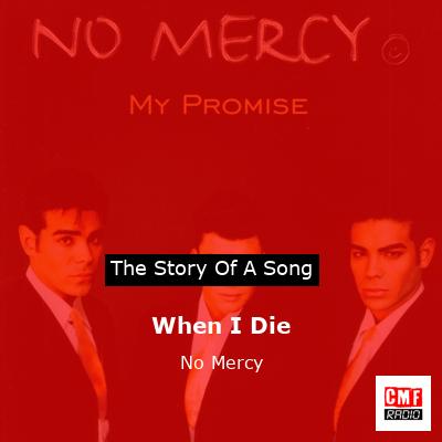 When I Die – No Mercy