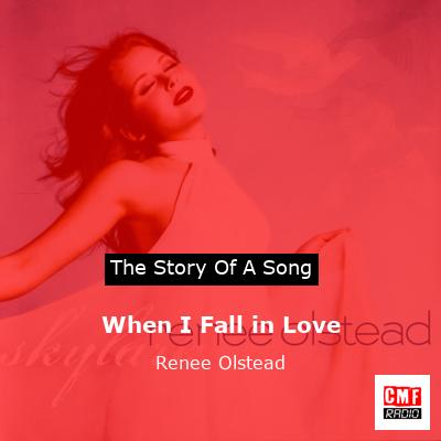 When I Fall in Love – Renee Olstead