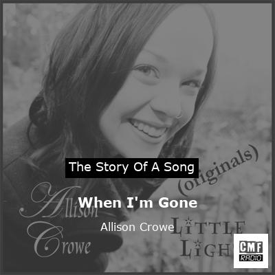 When I’m Gone – Allison Crowe