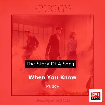 When You Know – Puggy
