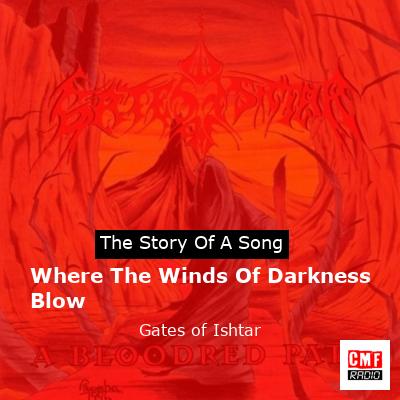 Where The Winds Of Darkness Blow – Gates of Ishtar