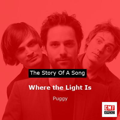 Where the Light Is – Puggy