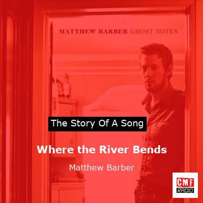 final cover Where the River Bends Matthew Barber