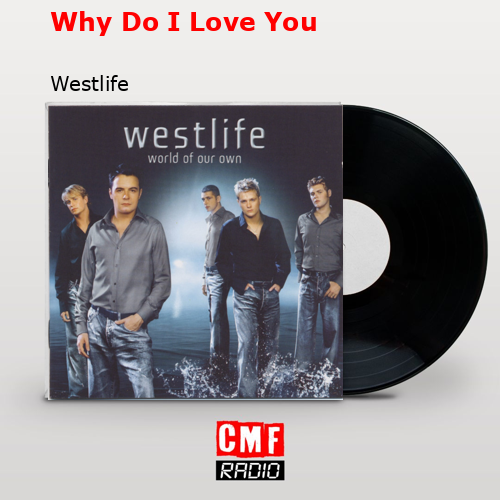 final cover Why Do I Love You Westlife