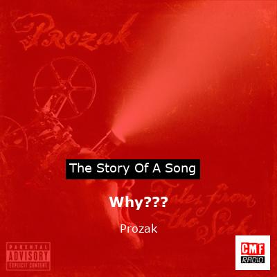 Why??? – Prozak