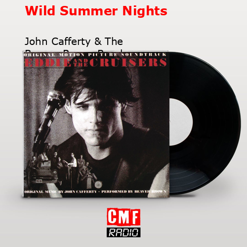 Wild Summer Nights – John Cafferty & The Beaver Brown Band