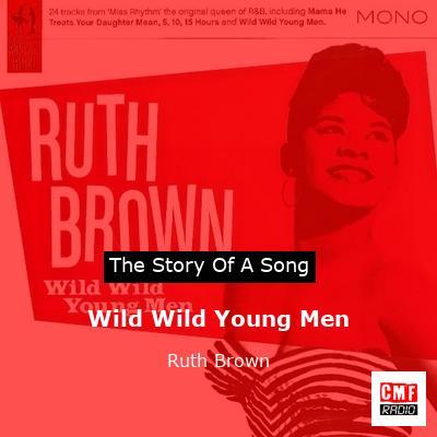 Wild Wild Young Men – Ruth Brown