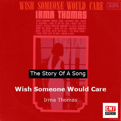 final cover Wish Someone Would Care Irma Thomas