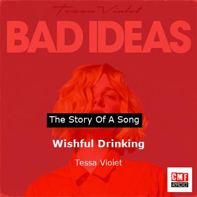 Wishful Drinking – Tessa Violet