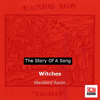 Witches – Blackbird Raum