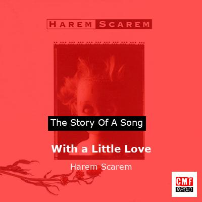 With a Little Love – Harem Scarem