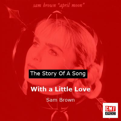 With a Little Love – Sam Brown