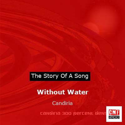Without Water – Candiria