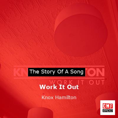 Work It Out – Knox Hamilton