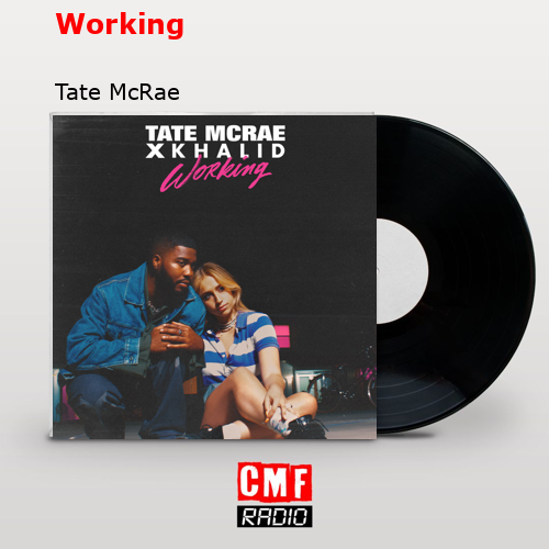 Working – Tate McRae