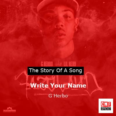 Write Your Name – G Herbo