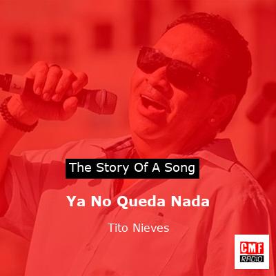 Ya No Queda Nada – Tito Nieves