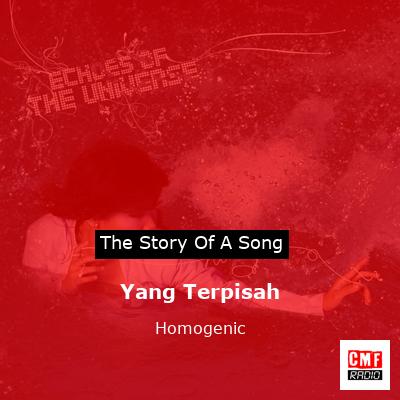 Yang Terpisah – Homogenic
