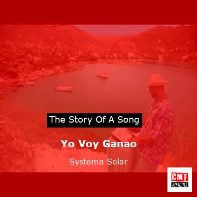 Yo Voy Ganao – Systema Solar