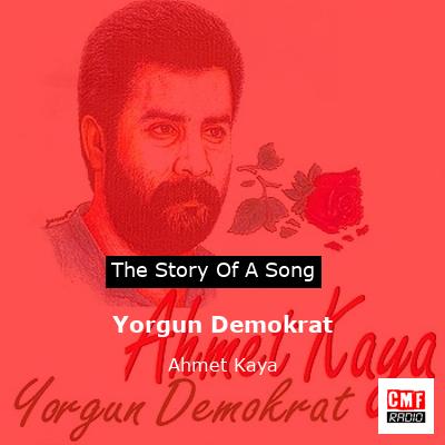 Yorgun Demokrat – Ahmet Kaya