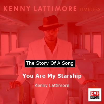You Are My Starship – Kenny Lattimore