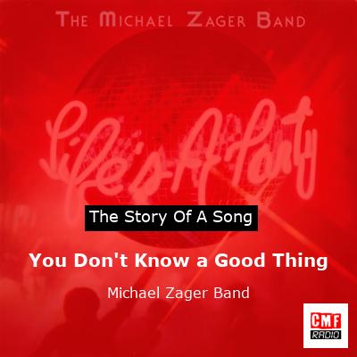 You Don’t Know a Good Thing – Michael Zager Band
