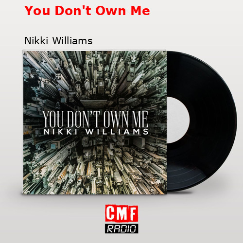 final cover You Dont Own Me Nikki Williams