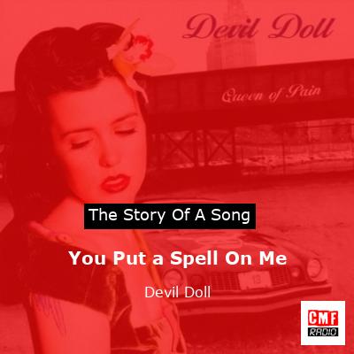 You Put a Spell On Me – Devil Doll