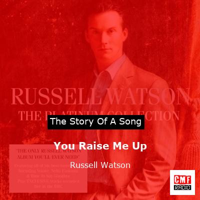 You Raise Me Up – Russell Watson