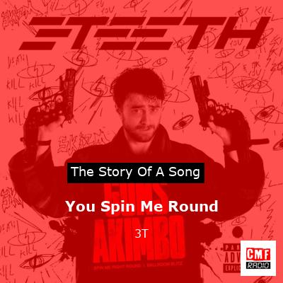 final cover You Spin Me Round 3T
