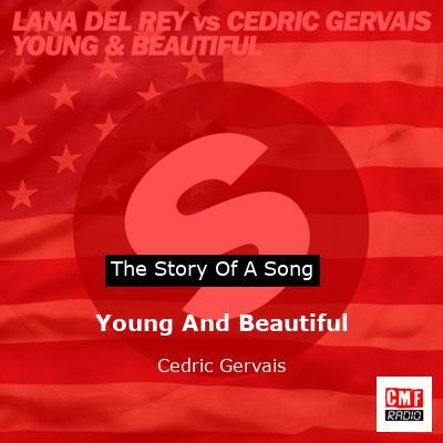 Young And Beautiful – Cedric Gervais
