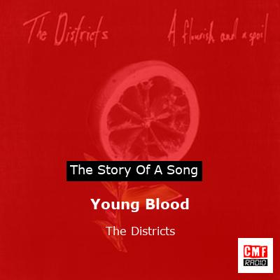 Young Blood – The Districts