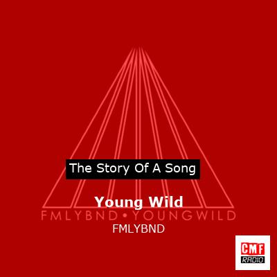 Young Wild – FMLYBND