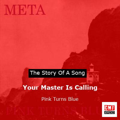 Your Master Is Calling – Pink Turns Blue
