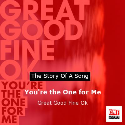 final cover Youre the One for Me Great Good Fine Ok