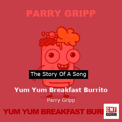 final cover Yum Yum Breakfast Burrito Parry Gripp