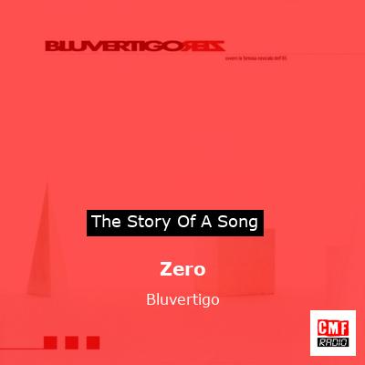 Zero – Bluvertigo