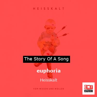 euphoria – Heisskalt