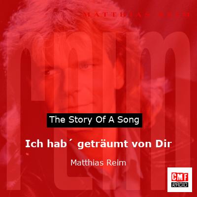 Ich hab´ geträumt von Dir – Matthias Reim