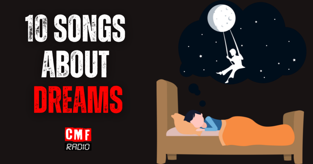 The 10 Best Songs About Dreams
